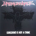 Lp 12” Haemorrhage - Gore grind is not a crime