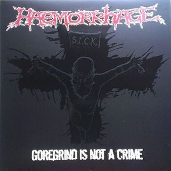 Lp 12” Haemorrhage - Gore grind is not a crime