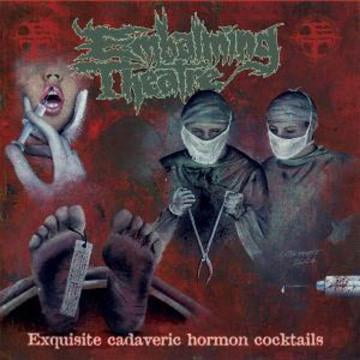 Lp Embalming Theatre - Exquisite cadaveric hornon cocktails