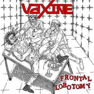LP 12”  Vaxine - Frontal lobotomy