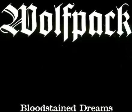 Ep 7” Wolfpack - Bloodstained dreams