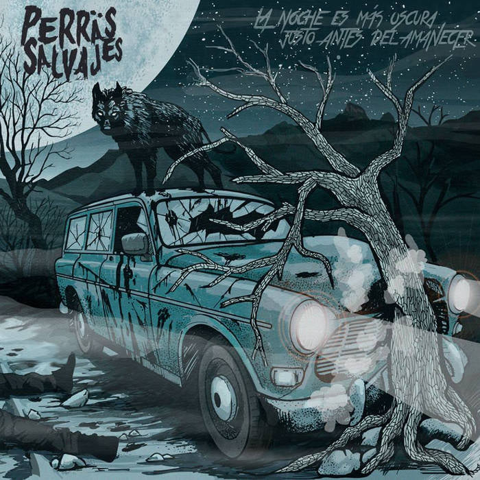 Lp 12” Perras Salvajes - La noche es más segura , justo antes de amanecer